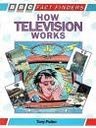 Stock image for How Television Works (Factfinders) for sale by WorldofBooks