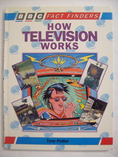 How Television Works (9780563345794) by Potter, Tony