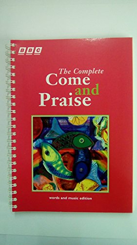 Stock image for The Complete Come and Praise: Music and Words (Come and Praise) for sale by Brit Books