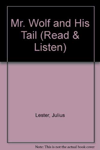 Mr Wolf and His Tail / The Knee-high Man (Read and Listen) (9780563347507) by Berg, Leila; Lester, Julius; Frankland, David