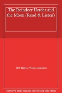 Beispielbild fr The Reindeer Herder and the Moon (Read & Listen S.) zum Verkauf von WorldofBooks