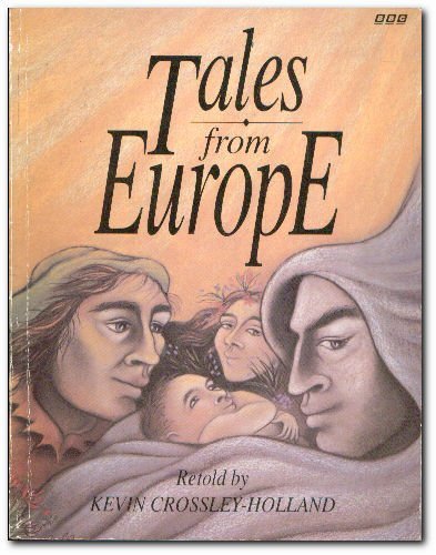 Tales from Europe (9780563347866) by Kevin Crossley-Holland