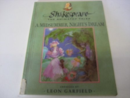 Beispielbild fr A Midsummer Night's Dream - Shakespeare, The Animated Tales zum Verkauf von Anybook.com