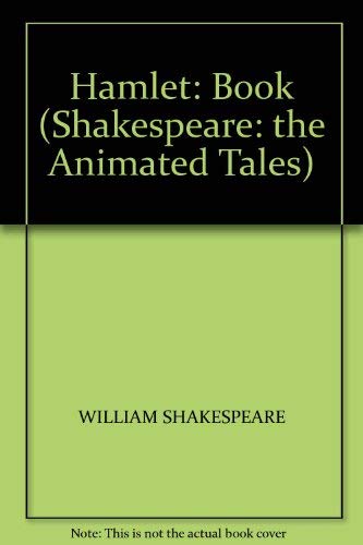 Beispielbild fr Hamlet - Shakespeare: The Animated Tales zum Verkauf von Anybook.com