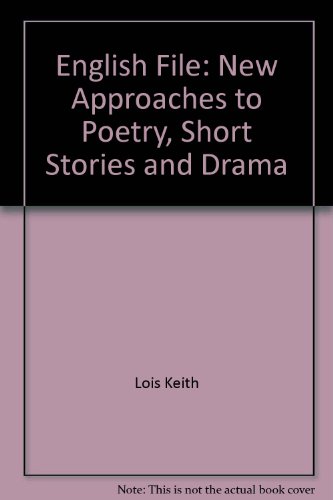 Stock image for English File: New Approaches to Poetry, Short Stories and Drama for sale by Stephen White Books