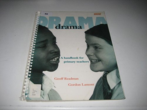 9780563355250: Drama Within the Primary Curriculum: A Practical Handbook for Teachers