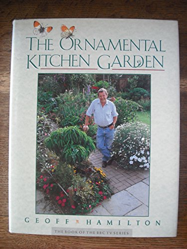 Beispielbild fr The Ornamental Kitchen Garden (BBC Gardeners' World) zum Verkauf von WorldofBooks