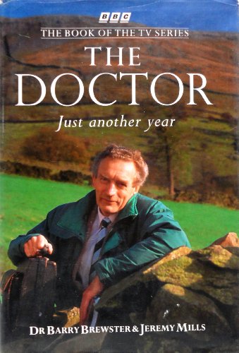 The Doctor: Just Another Year (9780563361091) by Brewster, Barry; Mills, Jeremy