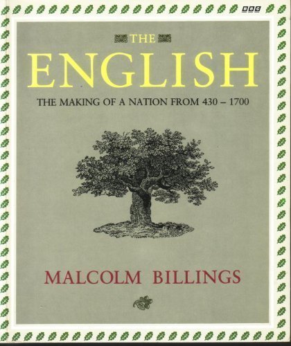 Stock image for The English: The Evolution of Englishness from 430-1700 for sale by WorldofBooks