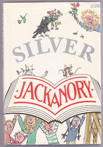 Silver "Jackanory" (9780563361718) by Aiken, Joan; Cresswell, Helen; Eadington, Joan; King-Smith, Dick; Leeson, Robert; MacGrath, Rory; Neal, Trevor; Hickson, Simon; Robinson, Tony;...
