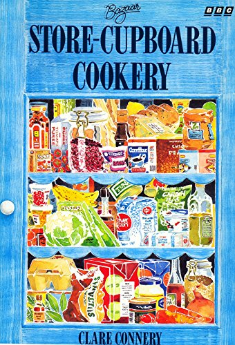 Store-Cupboard Cookery (9780563361978) by Connery, Clare