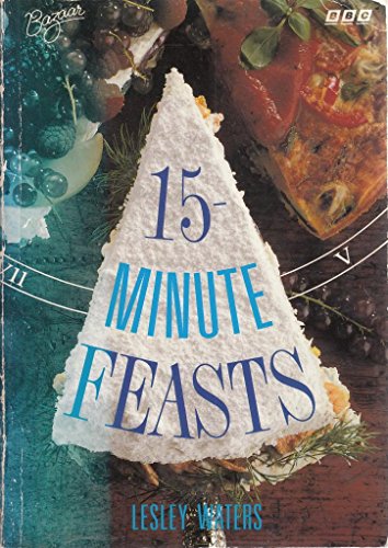 Imagen de archivo de 15 Minute Feasts a la venta por AwesomeBooks