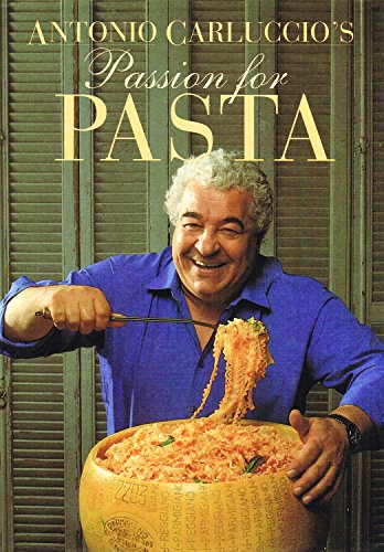 Imagen de archivo de Antonio Carluccio's Passion for Pasta a la venta por SecondSale