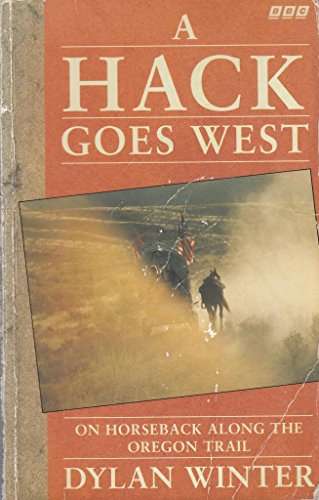 9780563363378: A Hack Goes West: On Horseback Along the Oregon Trail