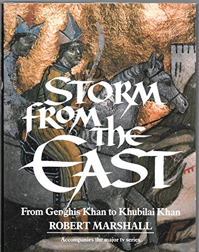 Beispielbild fr Storm from the East: From Genghis Khan to Khubilai Khan zum Verkauf von Open Books