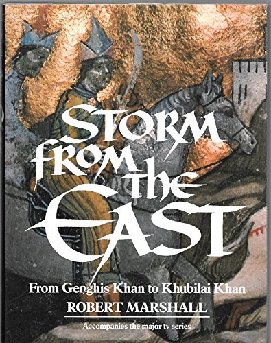 Imagen de archivo de Storm from the East: From Genghis Khan to Khubilai Khan a la venta por Open Books