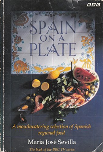 Beispielbild fr Spain on a Plate: Spanish Regional Cookery zum Verkauf von WorldofBooks