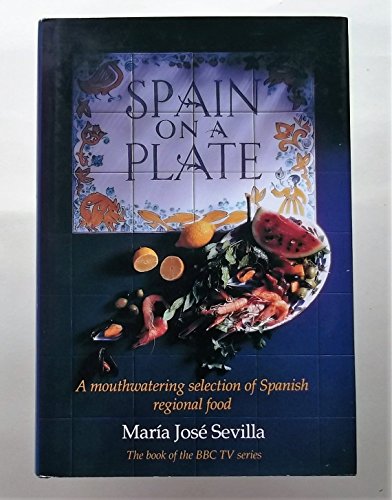 Stock image for Spain on a Plate: Spanish Regional Cookery for sale by WorldofBooks