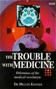 Trouble with Medicine, The