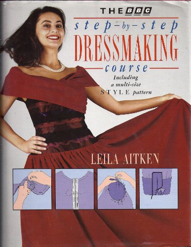Stock image for BBC Step-by-step Dressmaking Course for sale by WorldofBooks