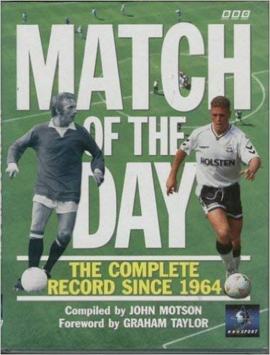 Beispielbild fr Match of the Day": The Complete Record from 1964 zum Verkauf von WorldofBooks