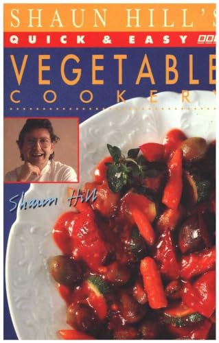 Stock image for Shaun Hill's Quick and Easy Vegetable Cookery for sale by WorldofBooks