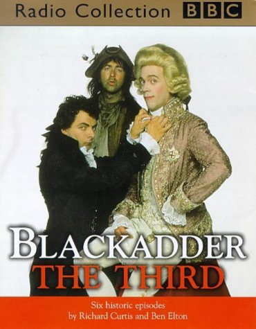 Blackadder the Third: 6 Historic Episodes (9780563365785) by Richard Curtis