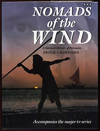 Beispielbild fr Nomads of the Wind: A Natural History of Polynesia zum Verkauf von Books From California
