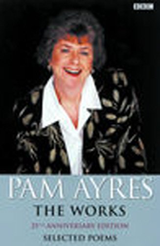 9780563367512: Pam Ayres - The Works (Re-jacketed)
