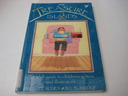 Stock image for Treasure Islands 2: Adult Guide to Children's Writers and Illustrators for sale by AwesomeBooks