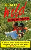 Stock image for "Really Wild" Guide to Britain for sale by AwesomeBooks