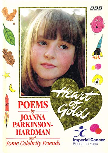 9780563367987: Heart of Gold: Poems by Joanna Parkinson-Hardman and Some Celebrity Friends