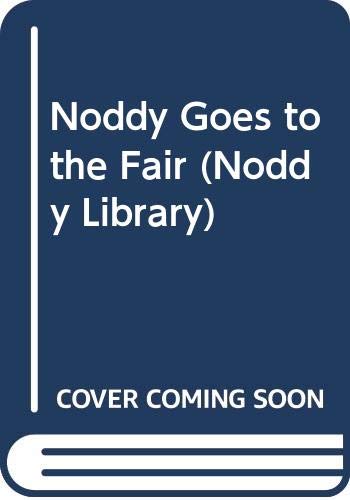 9780563368410: Noddy Goes to the Fair(Laminated): v.21 (Noddy Library)