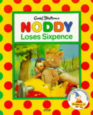 Beispielbild fr Noddy Loses Sixpence (Noddy's Toyland Adventures) zum Verkauf von MusicMagpie
