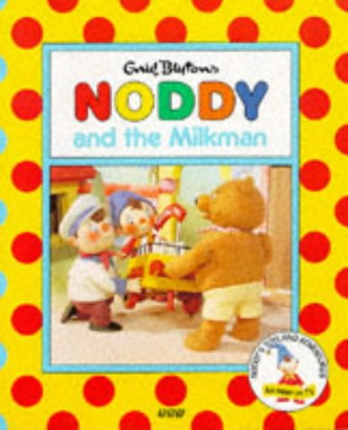 Beispielbild fr Noddy and the Milkman (Noddy's Toyland Adventures) zum Verkauf von ThriftBooks-Dallas