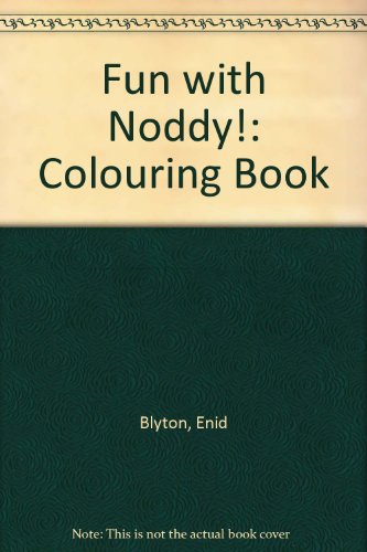 9780563368786: Fun with Noddy Colouring & Story Book(Pb)