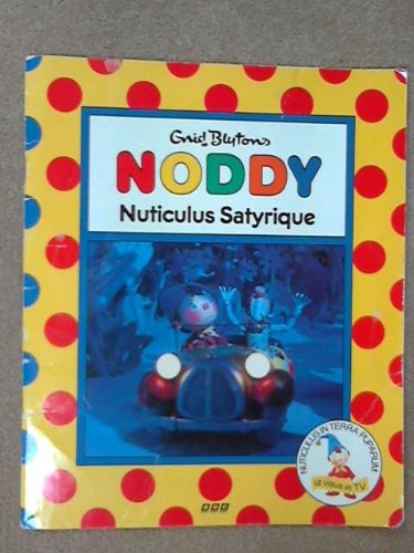 Stock image for Nuticulus Satyrique (Noddy) for sale by Bahamut Media