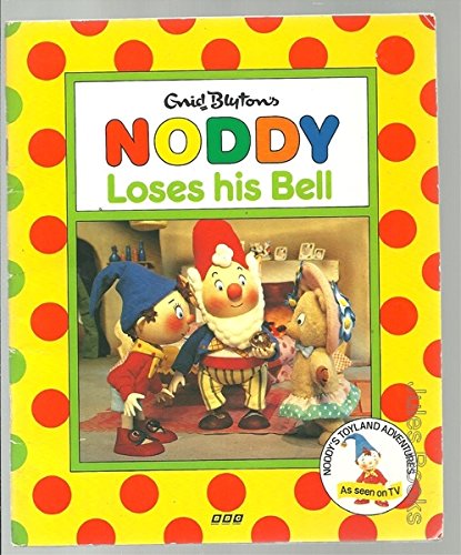 Beispielbild fr Noddy Loses His Bell (Noddy's Toyland Adventures) zum Verkauf von medimops