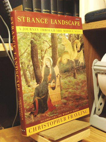 Beispielbild fr Strange Landscape: Journey Through the Middle Ages zum Verkauf von WorldofBooks
