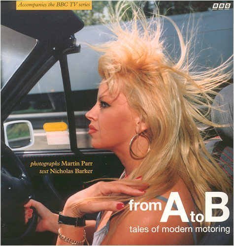 Stock image for From A to B: Tales of Modern Motoring for sale by WorldofBooks