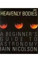 Beispielbild fr Heavenly Bodies: Beginner's Guide to Astronomy zum Verkauf von WorldofBooks