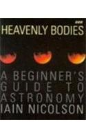 Stock image for Heavenly Bodies: Beginner's Guide to Astronomy for sale by WorldofBooks