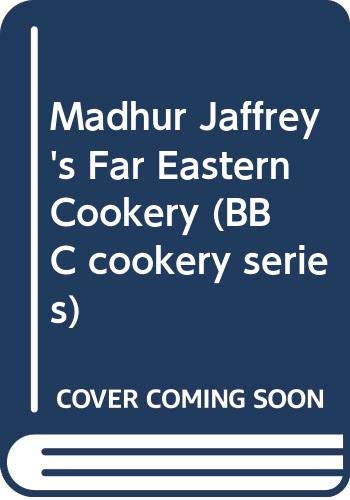 Stock image for Madhur Jaffrey's Far Eastern Cookery (BBC cookery series) for sale by WorldofBooks