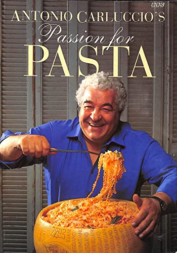 Stock image for Antonio Carluccio's Passion for Pasta for sale by ThriftBooks-Dallas