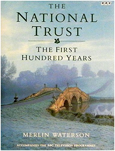Imagen de archivo de The National Trust: The First Hundred Years a la venta por AwesomeBooks