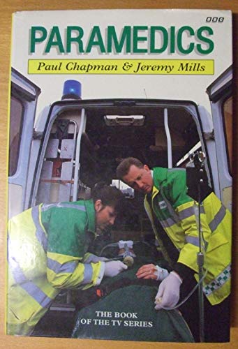 Paramedics (9780563370819) by Chapman, Paul; Mills, Jeremy