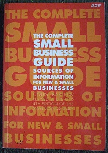 Beispielbild fr The Complete Small Business Guide: Sources of Information for New and Small Businesses zum Verkauf von WorldofBooks