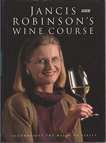 Stock image for Jancis Robinson's Wine Course for sale by SecondSale