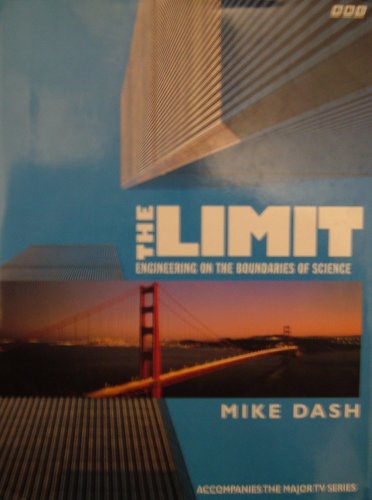 Beispielbild fr The Limit : Engineering on the Boundaries of Science zum Verkauf von Clausen Books, RMABA