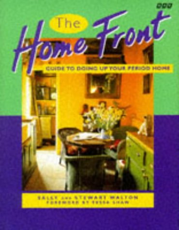 Stock image for THE HOME FRONT: GUIDE TO DOING UP YOUR HOME. for sale by Cambridge Rare Books